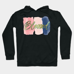 Blessed - Inspirational - One word quote Hoodie